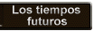 Los tiempos futuros