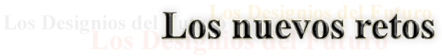 Los nuevos retos